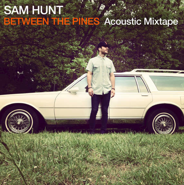 Sam Hunts album, Between the Pines re-released on October 27th. 